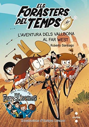 Libro Els Forasters del temps 1: L'aventura dels Vallbona al Far West