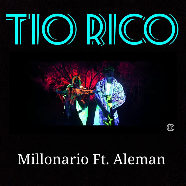 Canción Tío Rico (feat. Alemán)