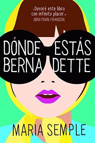 Libro Dónde estás, Bernadette