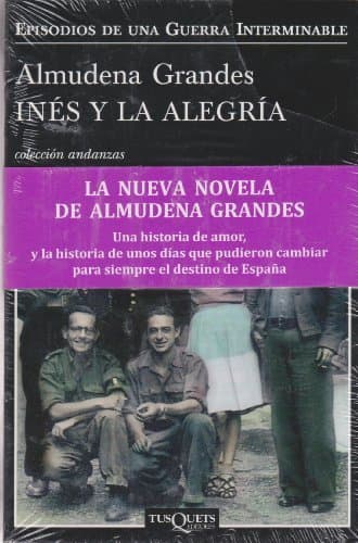 Libro INES Y LA ALEGRIA Episodios de una Guerra Interminable