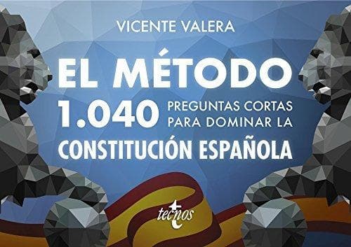 Book El método. 1040 preguntas cortas para dominar la Constitución Española (Derecho