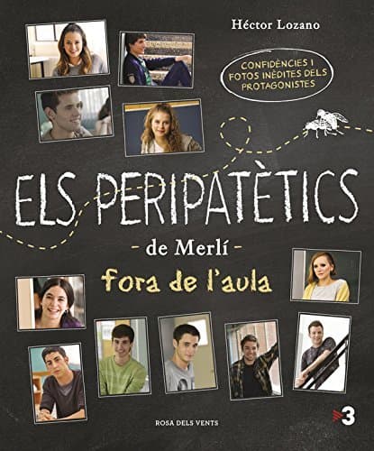 Book Els peripatètics de Merlí fora de l'aula: Confidències i fotos inèdites del