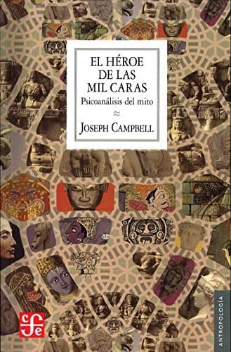 Book El héroe de las mil caras: Psicoanálisis del mito