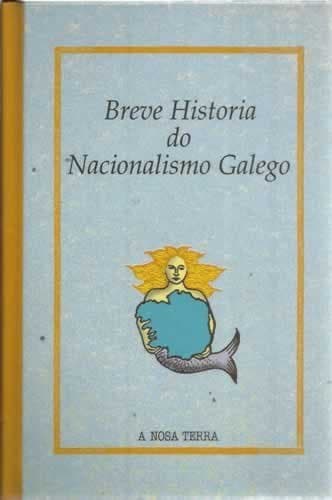 Libro Breve Historia Do Nacionalismo Galego