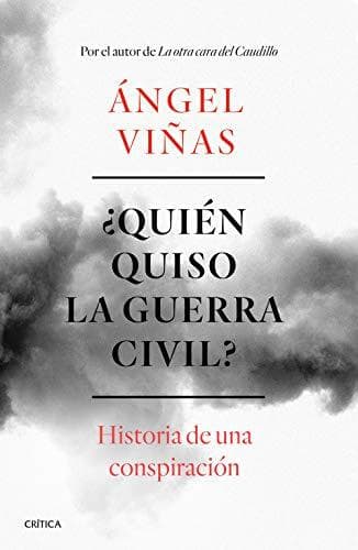 Book ¿Quién quiso la guerra civil?: Historia de una conspiración