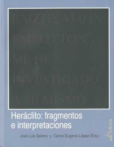 Libro Heráclito: fragmentos e interpretaciones