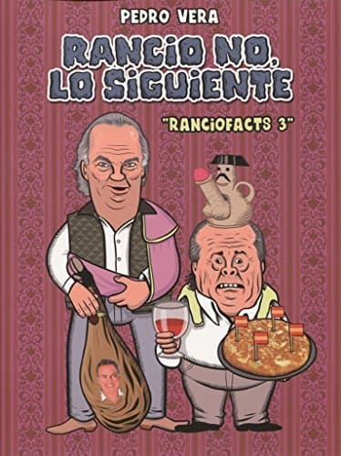 Libro Ranciofacts 3: Rancio No, Lo Siguiente