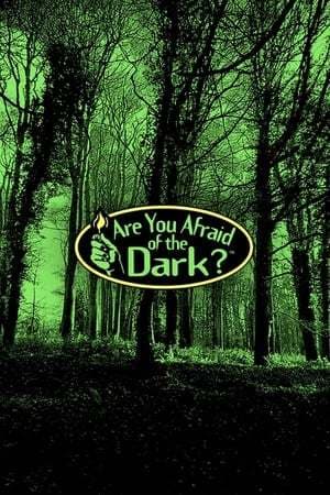 Serie Are You Afraid of the Dark?