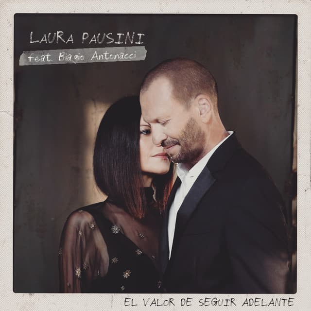 Music El valor de seguir adelante (feat. Biagio Antonacci)