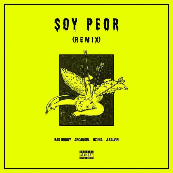 Canción Soy Peor Remix (feat. J Balvin, Ozuna & Arcangel)