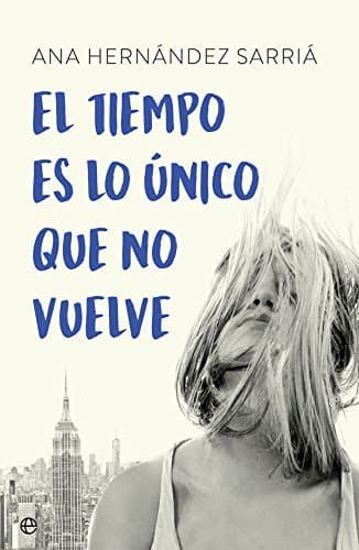 Libro El tiempo es lo único que no vuelve