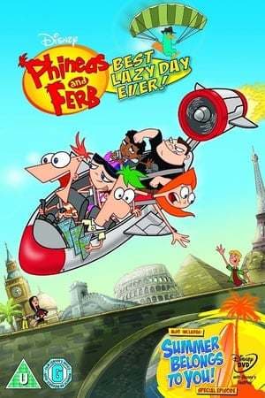 Movie Phineas and Ferb: Best Lazy Day Ever!