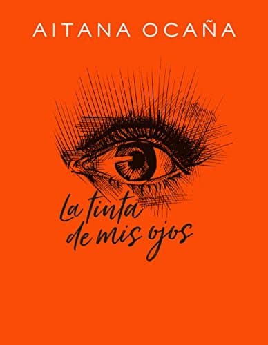 Libro La tinta de mis ojos