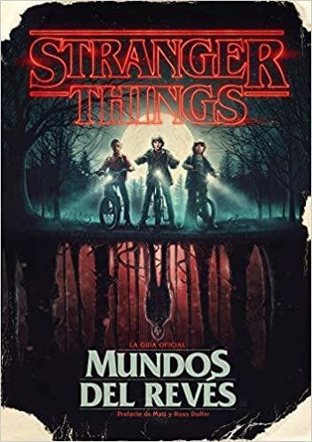 Book Stranger Things. Mundos del revés: La guía oficial