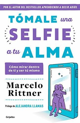 Libro Tómale una selfie a tu alma