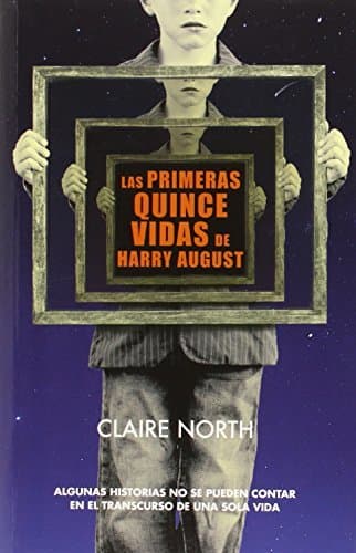 Book Las Primeras Quince Vidas De Harry August