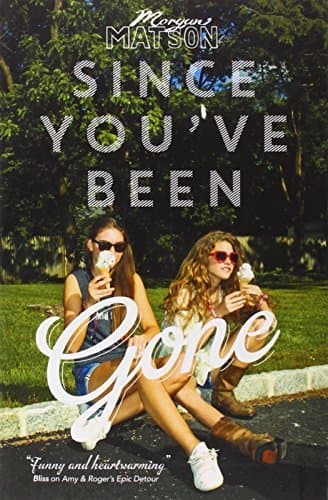 Libro Since You've Been Gone by Morgan Matson