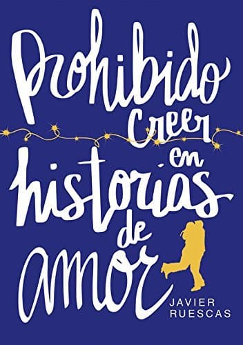 Libro Prohibido creer en historias de amor