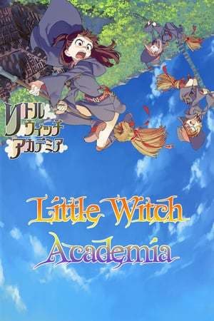 Película Little Witch Academia