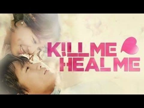 Serie Kill Me, Heal Me