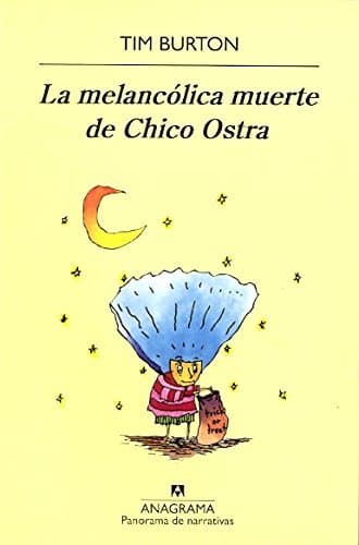 Libro La Melancólica Muerte De Chico Ostra