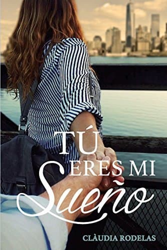 Libro Tú eres mi sueño