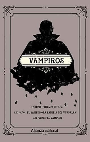 Book Vampiros: Carmilla. El vampiro. La familia del vurdalak. El vampiro