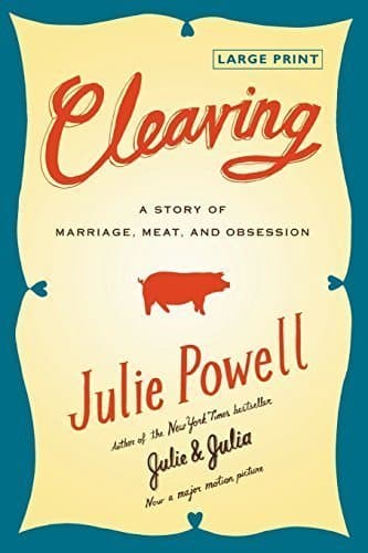 Book Cleaving: A Story of Marriage, Meat, and Obsession by Powell, Julie