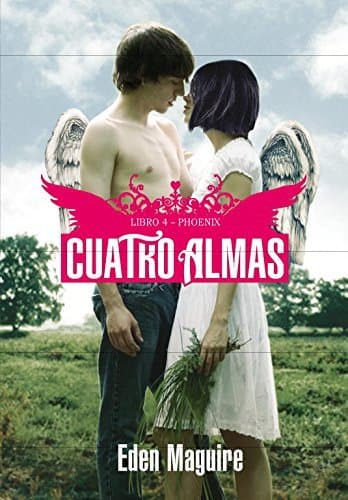 Libro Cuatro Almas. Libro 4. Phoenix