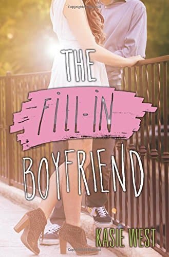 Book The Fill-In Boyfriend by Kasie West