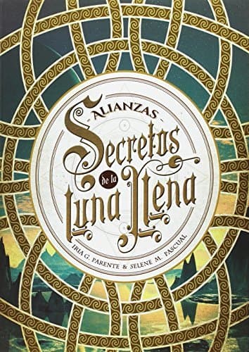 Book Secretos de la luna llena 1. Alianzas