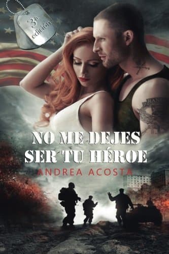 Libro No me dejes ser tu héroe