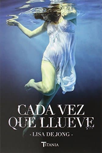 Libro Cada vez que llueve (Titania fresh)