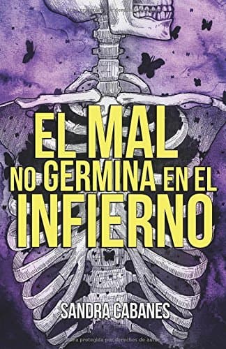 Libro El mal no germina en el infierno