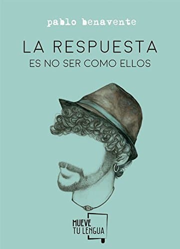 Book LA RESPUESTA ES NO SER COMO ELLOS