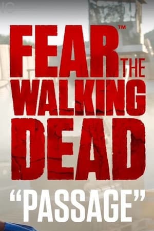 Serie Fear the Walking Dead: Passage