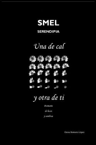 Book Una de cal y otra de ti: Poemario de luces y sombras