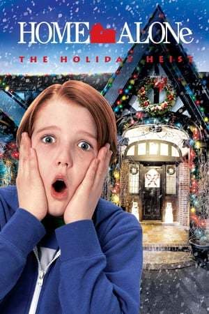 Movie Home Alone: The Holiday Heist