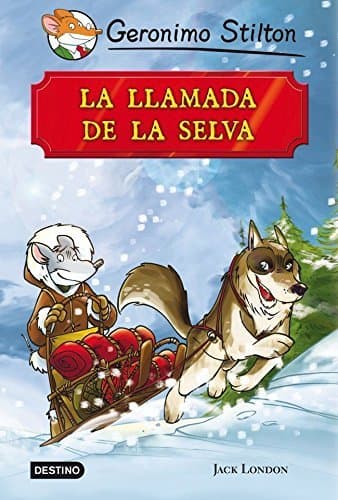 Libro La llamada de la selva: Grandes Historias