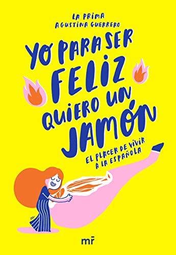 Book Yo para ser feliz quiero un jamón