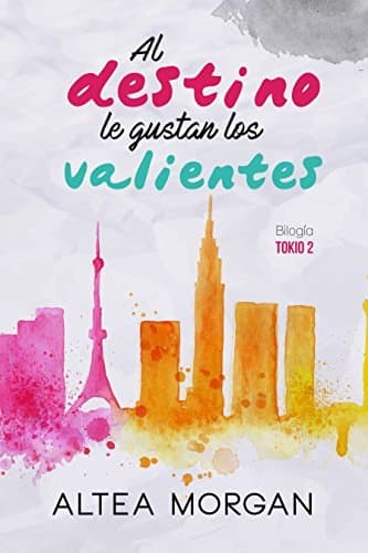 Libro Al destino le gustan los valientes