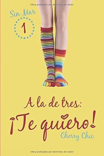 Book A la de tres: ¡Te quiero!: Volume 1