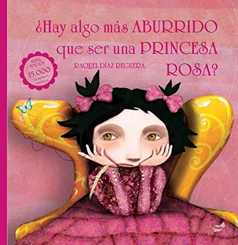 Libro Hay algo más aburrido que ser una princesa rosa 