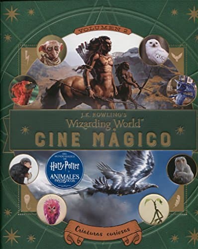 Book J.K. Rowling’s Wizarding World: Cine Mágico 2. Criaturas Curiosas