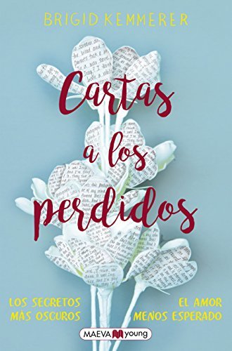 Libro Cartas a los perdidos: Los secretos más oscuros. El amor menos esperado.