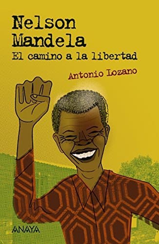 Book Nelson Mandela: El camino a la libertad