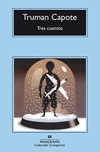 Book Tres cuentos. Un recuerdo navideño. Una navidad. El invitado del día