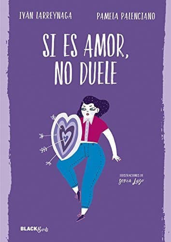 Libro Si es amor, no duele