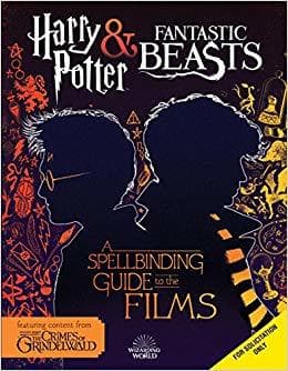 Book HARRY POTTER AND FANTASTIC BEASTS A SPELLBINDING GUIDE