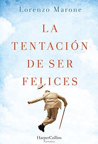 Libro La tentacion de ser felices (HARPERCOLLINS)